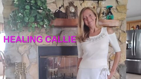HEALING CALLIE