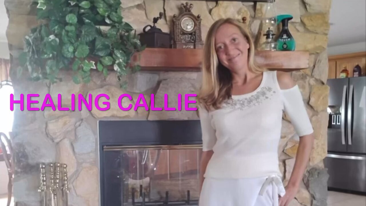 HEALING CALLIE