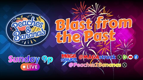 Peaches&Bananas Blast from the Past