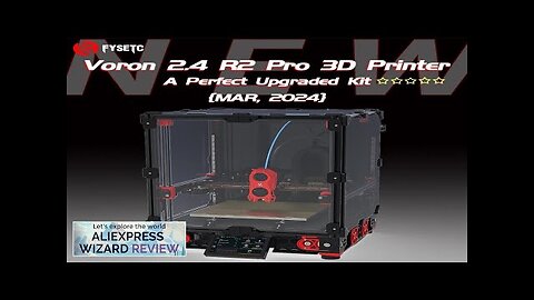 FYSETC Voron 2.4 R2 Pro Corexy 3D Printer Upgraded Version with CNC Review