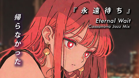 Sora Lofi Radio | Vocaloid Eternal Wait (Official MV)