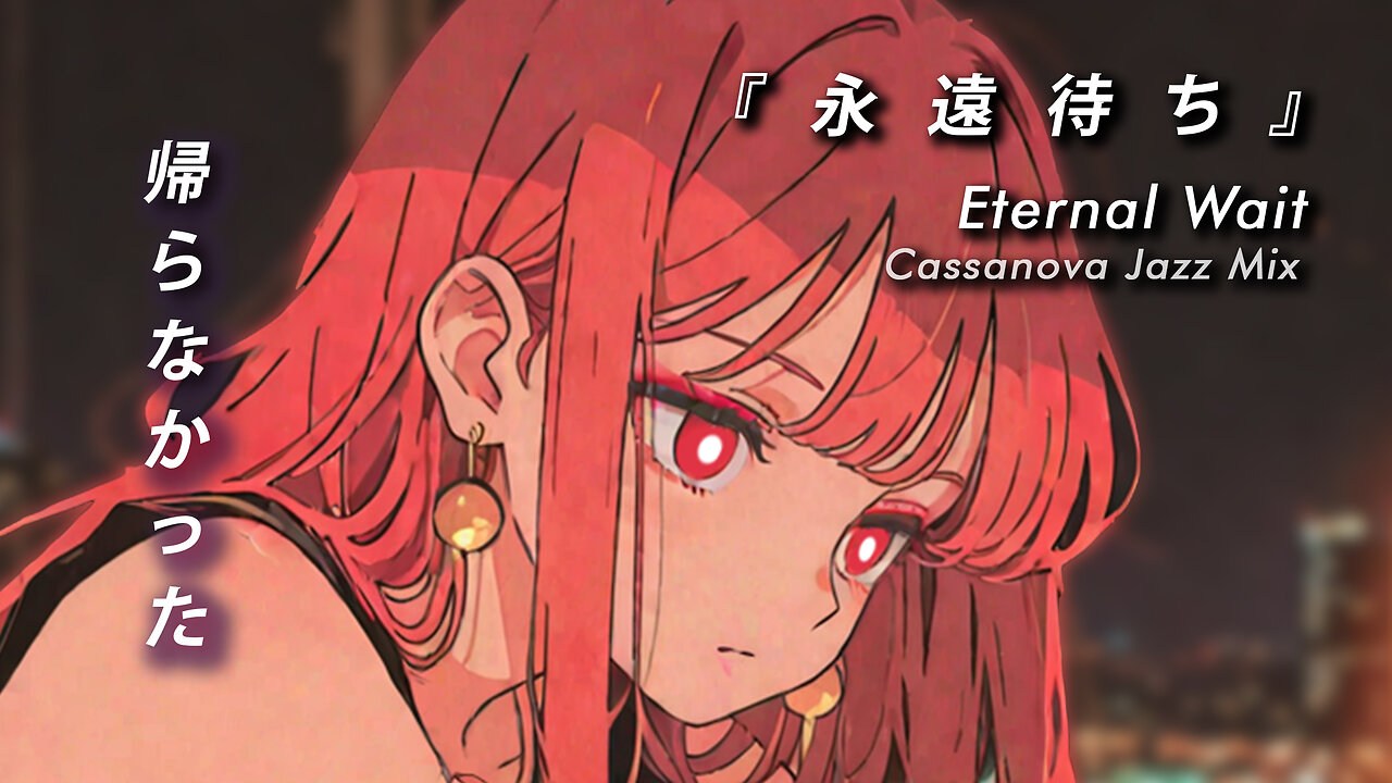 Sora Lofi Radio | Vocaloid Eternal Wait (Official MV)