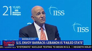 U.S. ENVOY BARRACK: LEBANON IS FAILED STATE