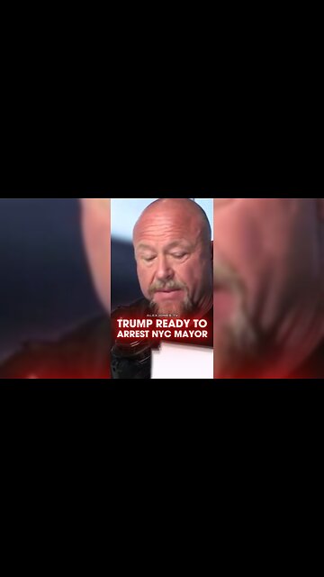 Alex Jones: Trump Ready To Arrest New York City Mayor Zohran Mamdani