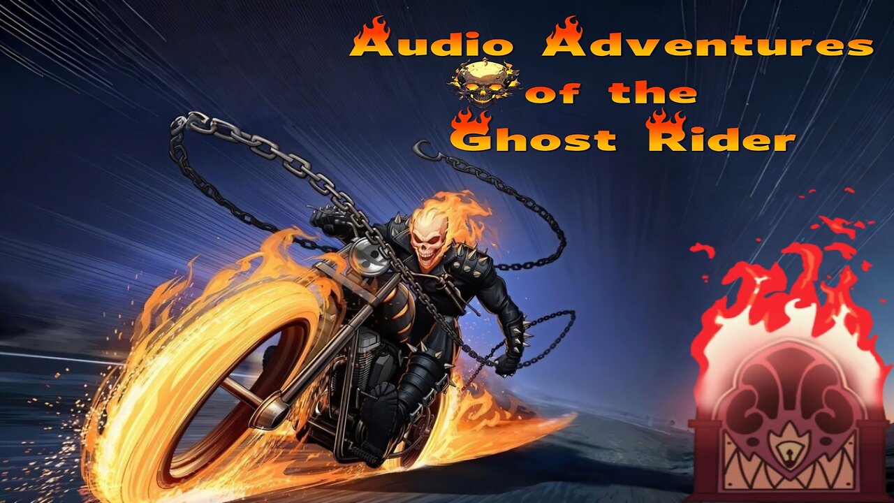 Audio Adventures of the Ghost Rider 💀 🔥