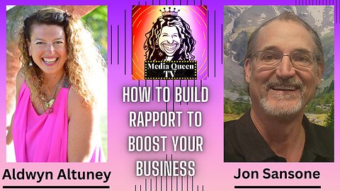 Media Queen TV - How to Build Rapport to Boost your Business.