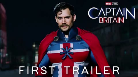 Captain Britain (2025) - First Trailer _ Henry Cavill