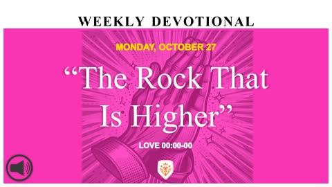 “The Rock That Is Higher”