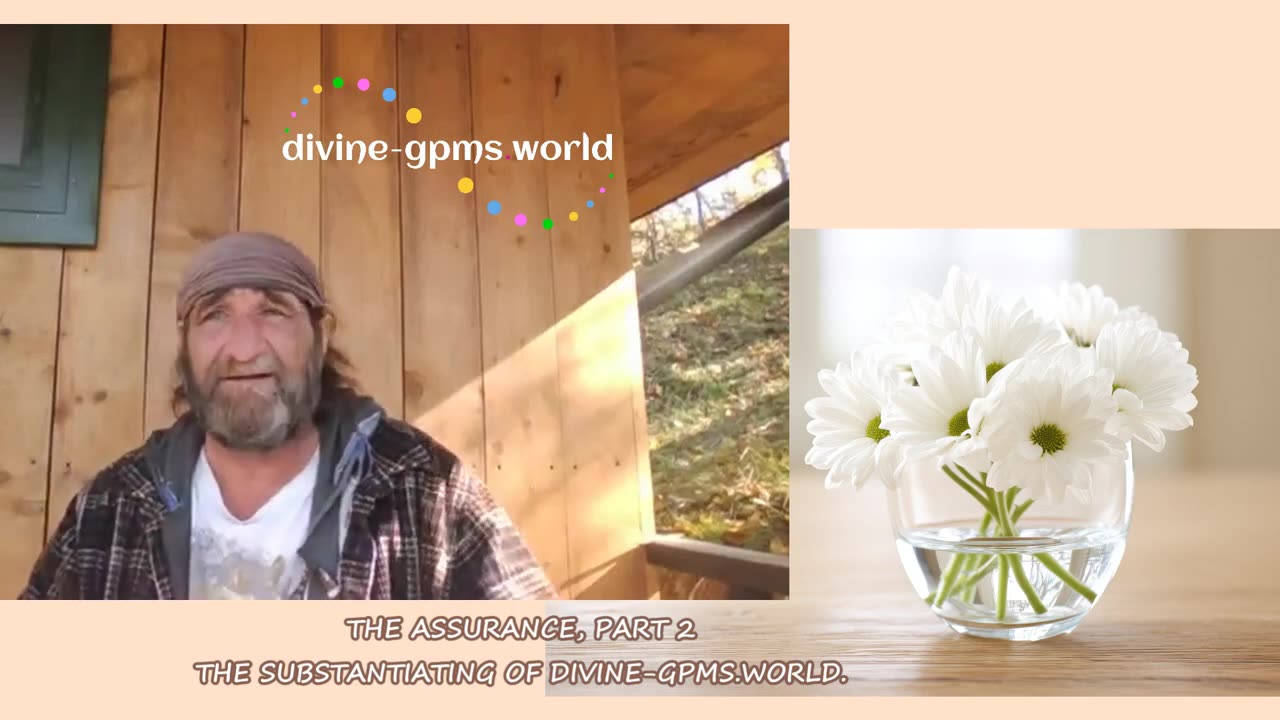 THE ASSURANCE, PART 2THE SUBSTANTIATING OF DIVINE-GPMS.WORLD.