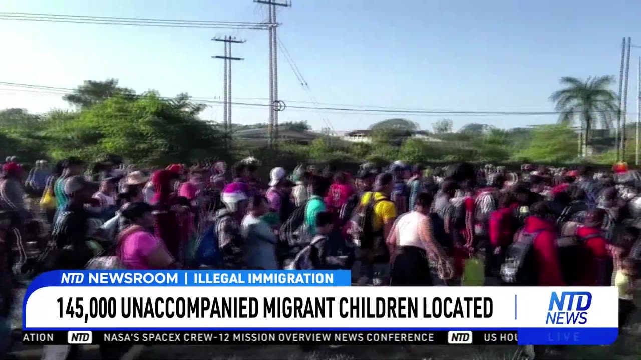 145,000 Unaccompanied Migrant Children Located: Homan
