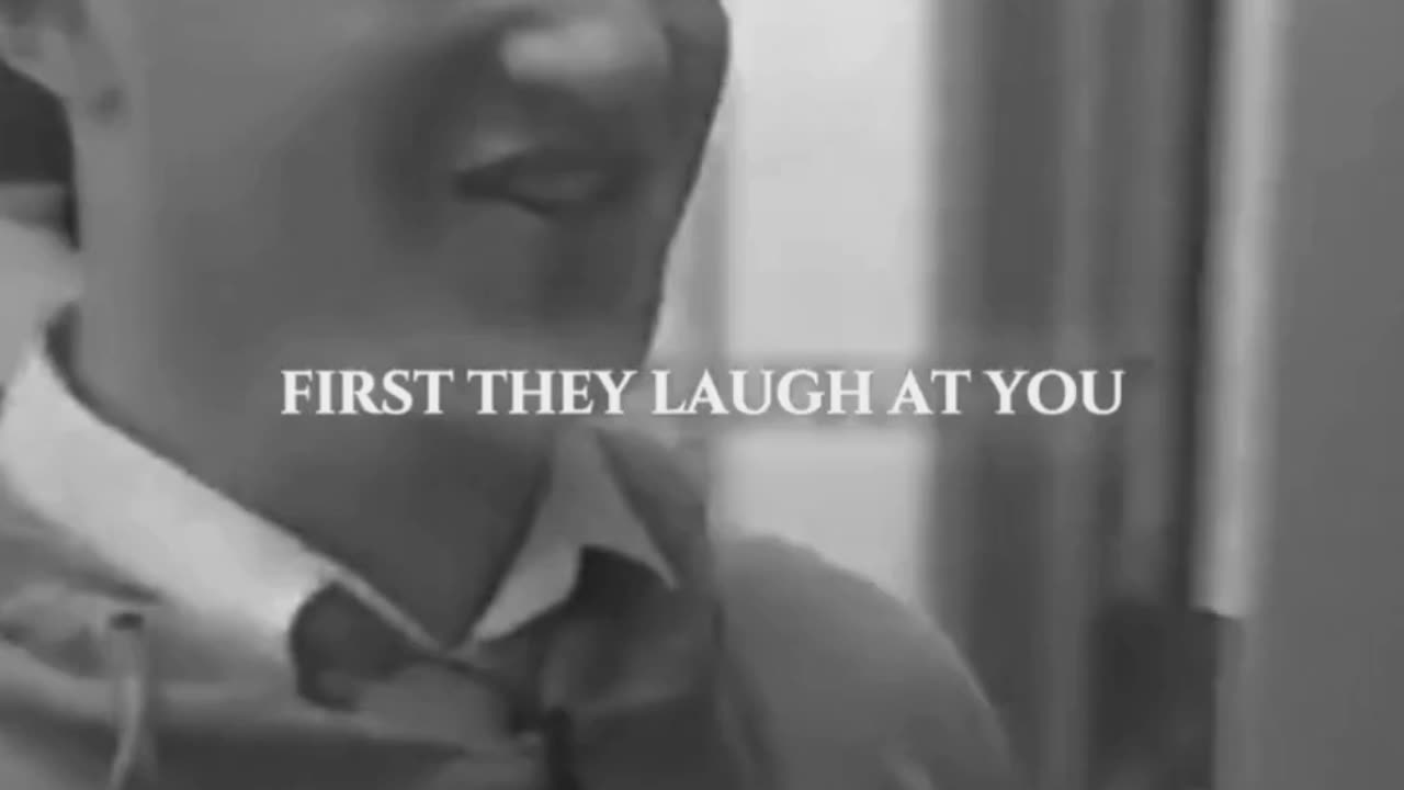 First They Laugh at You then Ask . . .