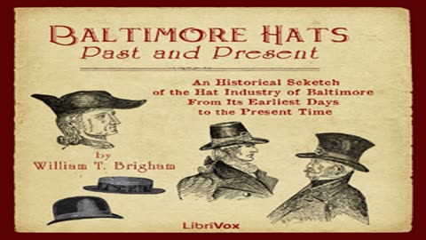 Baltimore Hats by William T. BRIGHAM read by Various - Full Audio Book