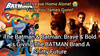 The Batman & Batman: Brave & Bitched Is Giving BATMAN A Shitty Future