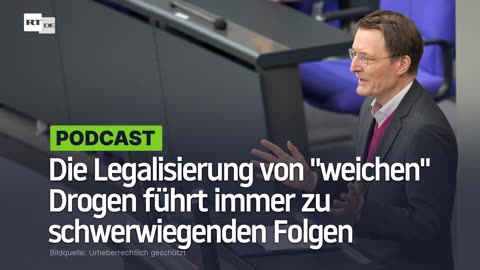 Die Legalisierung von "weichen" Drogen führt immer zu schwerwiegenden Folgen