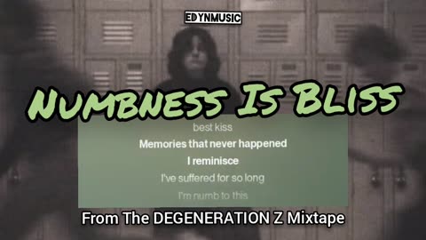 Numbness Is Bliss | (Song 11 of the DEGENERATION Z Mixtape)