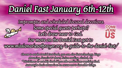 Daiel Fast Jan 6th-12th. Join us. Set a reminder.