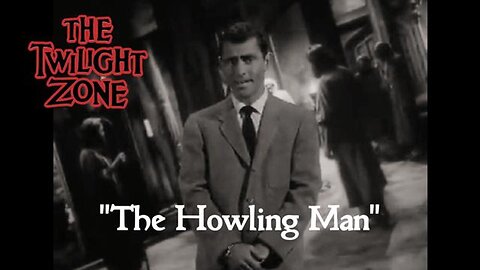 The Twilight Zone: The Howling Man