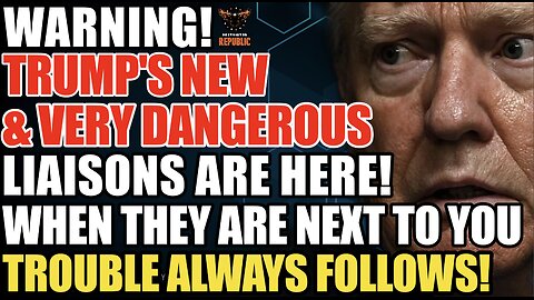 WARNING! Trump's DANGEROUS LIAISONS! When They Are Spotted Next to You, Trouble ALWAYS FOLLOWS!
