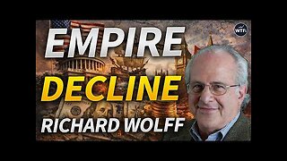 The End of the American Empire with Professor Richard Wolff