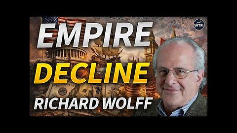 The End of the American Empire with Professor Richard Wolff