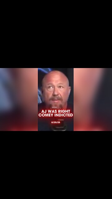 Alex Jones Was Right: Trump Indicted Deep State Criminal Comey - 8/25/25