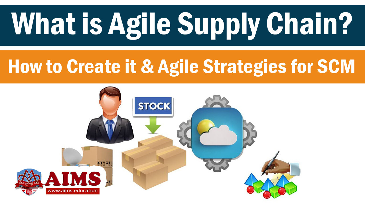 Unlocking the Power of Agile Supply Chain: Key Features, Functions & Strategy Explained