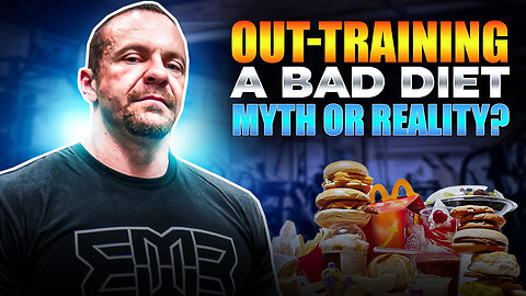 Can You Out Train a Bad Diet?