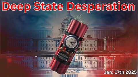 Deep State Desperation