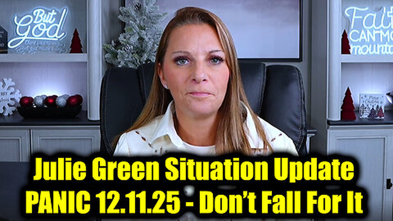 Julie Green Situation Update: Panic - Don’t Fall For It