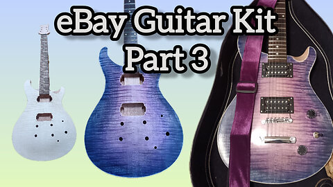 Finishing the Ebay PRS Style Kit