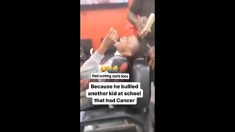 Father cuts his son’s dreads off because he bullied a kid with cancer