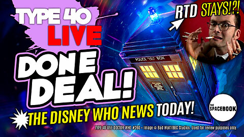 DISNEY WHO OFFICIALLY OVER! Type 40 LIVE #260 **BREAKING NEWS SPECIAL!**