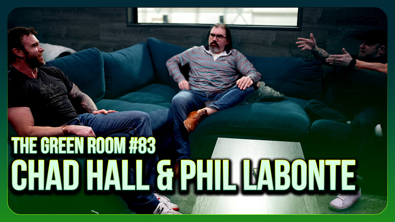 The Green Room #83 - Military, Metal, and Working Out with Chad Hall & Phil Labonte