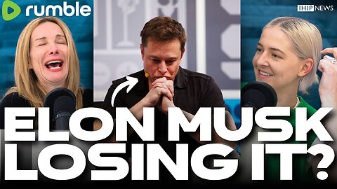 IHIP News: Elon Musk Having a Full-On PUBLIC BREAKDOWN