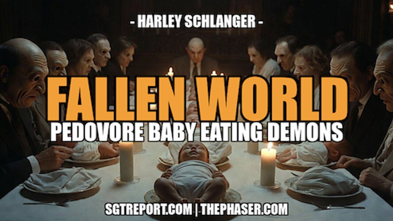 FALLEN WORLD: PEDOVORE BABY EATING DEMONS -- Harley Schlanger