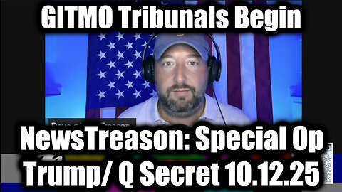 NewTreason: Special Op Trump/Q Secret 10.12.25. MUST SEE!