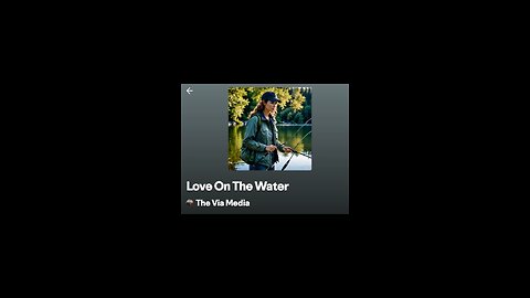 "Love On The Water" by: The Via Media