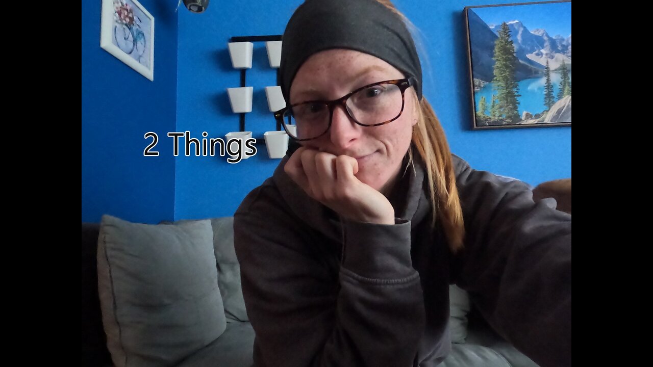 2 Things | Short Vlog