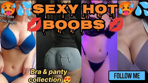 Boobs show💋💦 | Sexy Hot videos🥵 | Hot videos🥵| Bra Model Bikni girl,New Lingerie Collection 😍🥵
