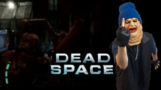 Bubba Dunk Funkin Plays Dead Space (PS3)