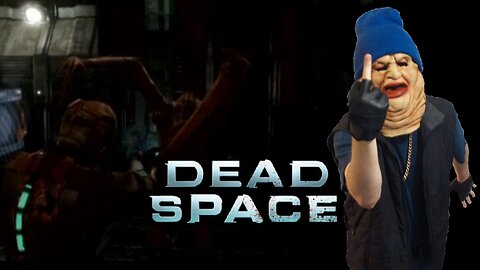 Bubba Dunk Funkin Plays Dead Space (PS3)