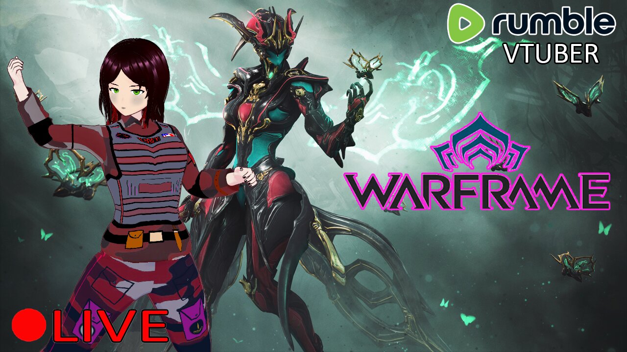 (VTUBER) - Working on Warframe Components & Missions - RUMBLE