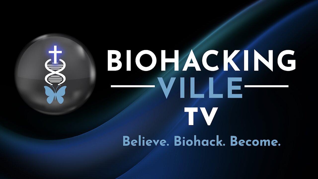 BioHackingvilleTV: More channels at FaithNFreedom.TV