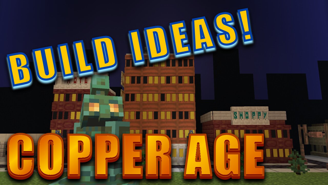 Copper Age — Build Ideas! (Minecraft 1.21.9)