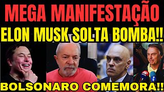 urgente!! ELON MUSK SOLTA BOMBA!! IMPEACHMENT DE LULA!! MEGA MANIFESTAÇÃO!