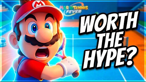 Mario Tennis Fever FIRST IMPRESSIONS: Is It Worth It?