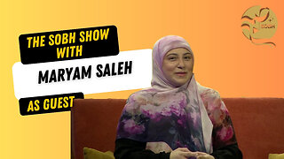 The Sobh Show: A reporter’s ordeal