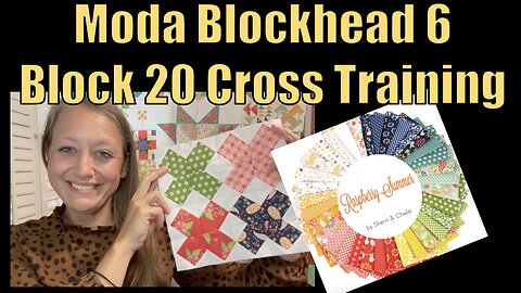 Week 20 : CrossTraining Quilt block. Moda BlockHead 6