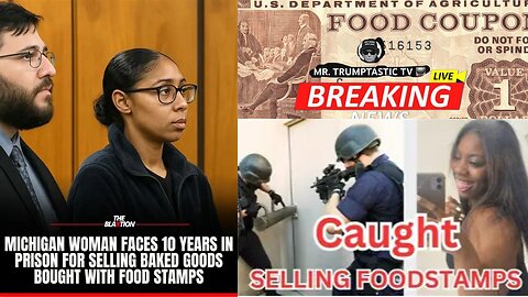 Black Woman Faces 10 Years in Prison for Using Food Stamps to Buy Food for a Bake Sale