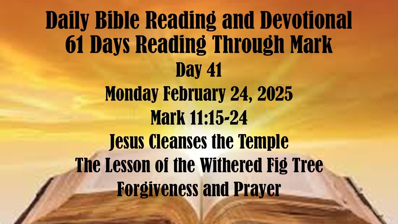 Daily Bible Reading and Devotional: 61 Days reading through Mark 02-24-2025